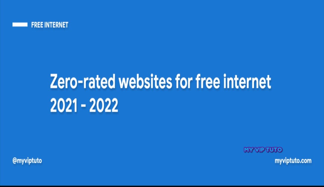 Zero-rated websites for free internet 2021 - 2022
