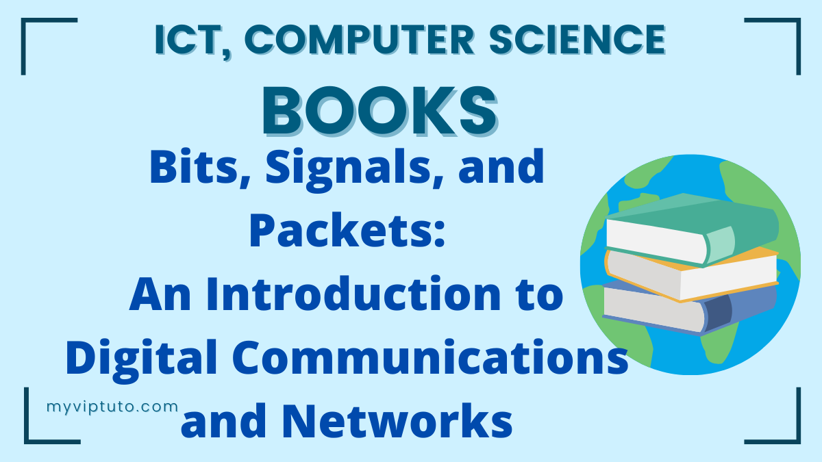 Bits, Signals, and Packets: An Introduction to Digital Communications and Networks - Book PDF