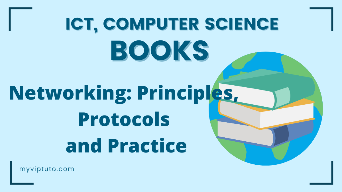 Networking: Principles, Protocols and Practice