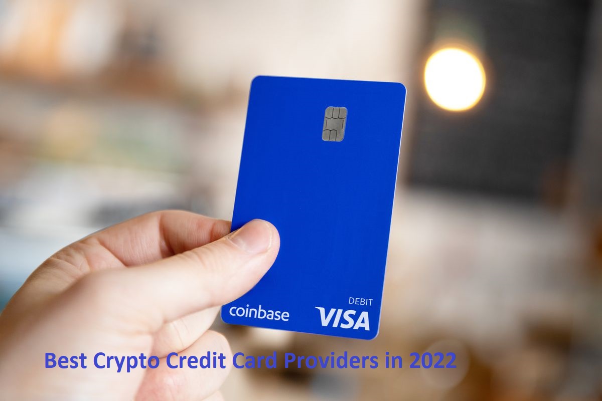 Best Crypto Credit Card Providers in 2022