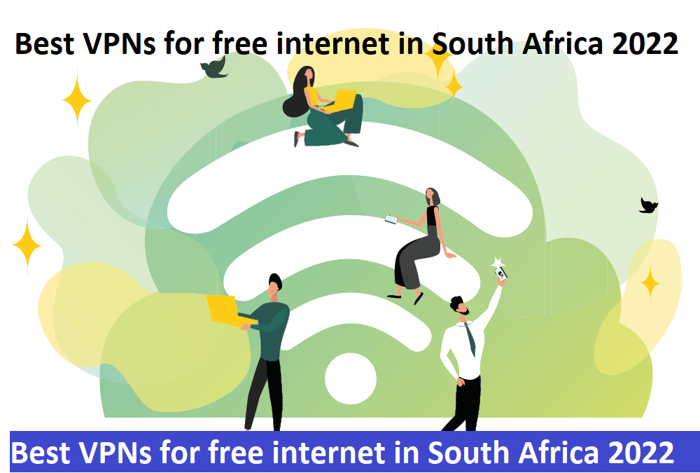 Best VPNs for free internet in South Africa 2022
