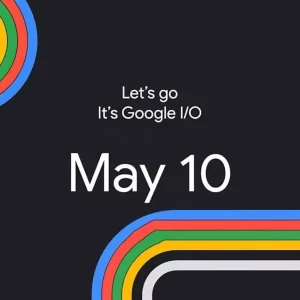 What is to be expected in the upcoming Google I/O 2023 scheduled for the month of May?